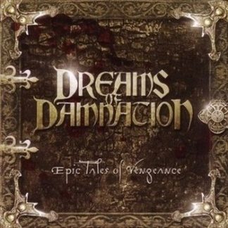 DREAMS OF DAMNATION - Epic Tales Of Vengeance (LP)