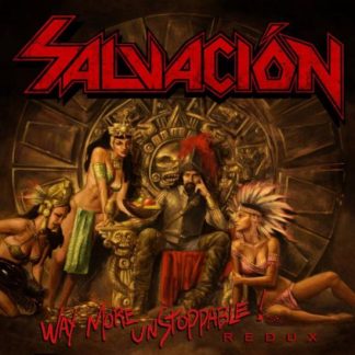 SALVACION - Way More Unstoppable! Redux