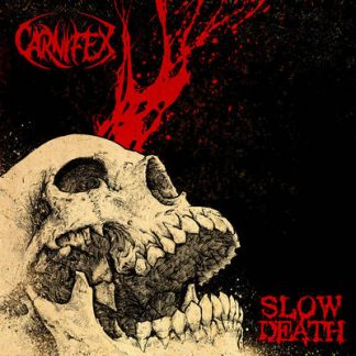 CARNIFEX - Slow Death