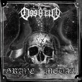 OSSARIO - Grave Metal