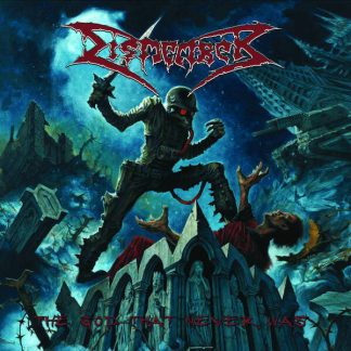 DISMEMBER - The God That Never Was