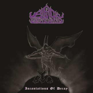 BLACK WASTELAND - Incantations of Decay