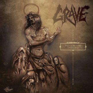 GRAVE - ...And Here I Die...Satisfied (LP)