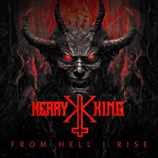 KERRY KING - From Hell I Rise