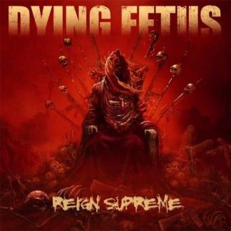 DYING FETUS - Reign Supreme (Pool Of Blood LP)