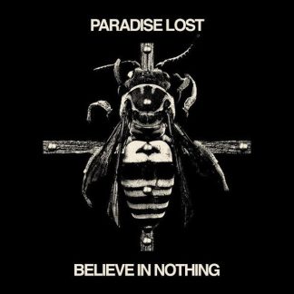 PARADISE LOST - Believe In Nothing