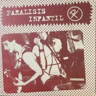 PARALISIS INFANTIL - Hijos De Burgueses