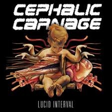 CEPHALIC CARNAGE - Lucid Interval (LP)