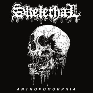 SKELETHAL - Antropomorphia