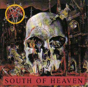 SLAYER - South Of Heaven