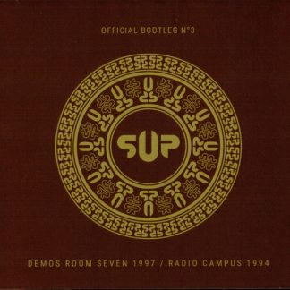 S.U.P - Official Bootleg N3: Demos Room Seven 1997/ Radio Campus 1994
