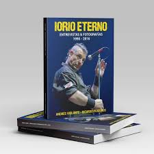 IORIO ETERNO - Entrevistas & Fotografias 1995-2016 LIBRO