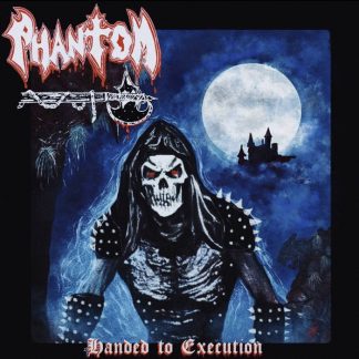 PHANTOM - Handed To Execution (LP)