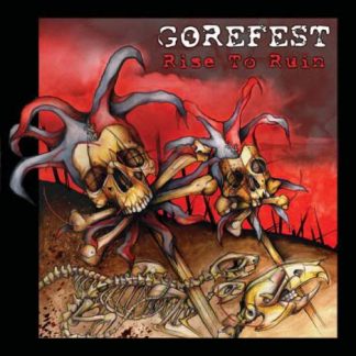 GOREFEST - Rise To Ruin