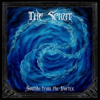 THE SPIRIT - Sounds From The Vortex (LP)