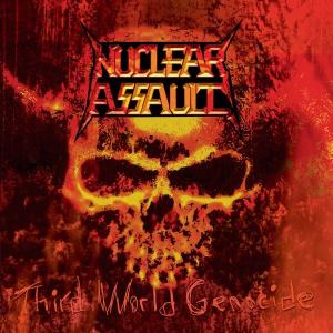 NUCLEAR ASSAULT - Thir World Genocide