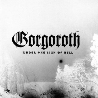 GORGOROTH - Under The Sign Of Hell (Black/White LP)