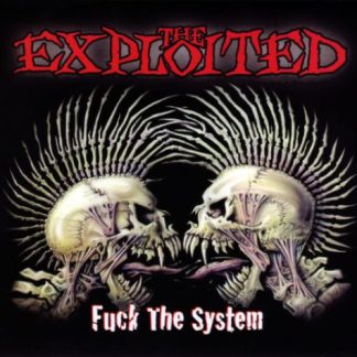 THE EXPLOITED - Fuck The System