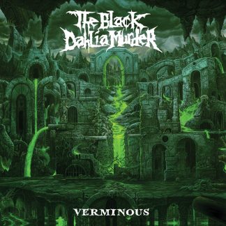 THE BLACK DAHLIA MURDER - Verminous (Evergreen LP)