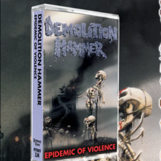 DEMOLIITON HAMMER - Epidemic Of Violence (TAPE)