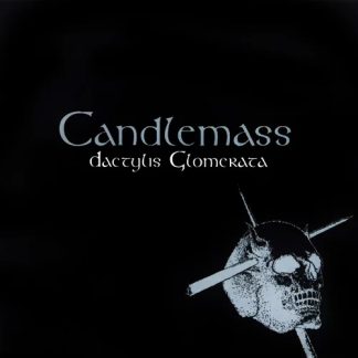 CANDLEMASS - Dactylis Glomerata (LP)