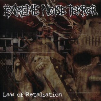 EXTREME NOISE TERROR - Law Of Retaliation