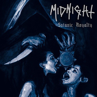 MIDNIGHT - Satanic Royalty