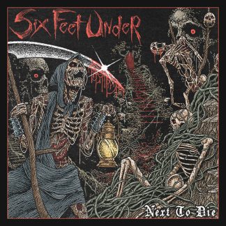 SIX FEET UNDER - Next To Die (LP)