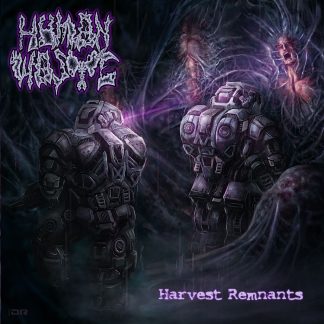 HUMAN WASTE - Harvest Remnants