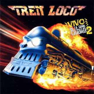 TREN LOCO - Vivo... En La Gran Ciudad 2