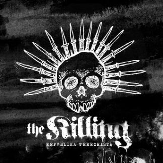 THE KILLING - Repvblika Terrorista