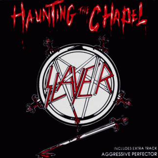 SLAYER - Haunting The Chapel (LP)