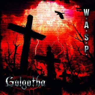 W.A.S.P - Golgotha (2LP)