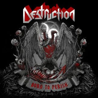 DESTRUCTION - Born To Perish (Con Bonus)