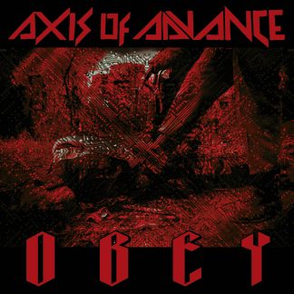 AXIS OF ADVANCE - Obey (LP)