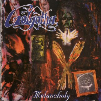 GOLGOTHA - Melancholy