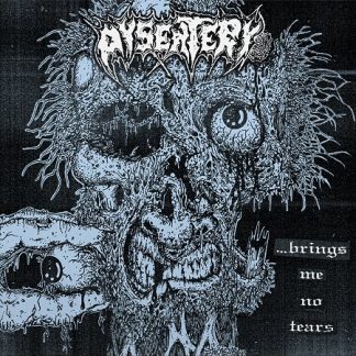 DYSENTERY - ...Brings Me No Tears (LP)