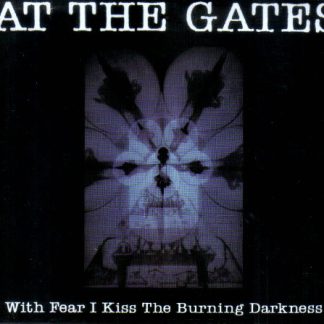 AT THE GATES - With Fear I Kiss The Burning Darkness (LP)
