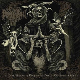 POWER FROM HELL - 20 Years Whispering Blasphemous Odes in Thy Hypocritical Ears