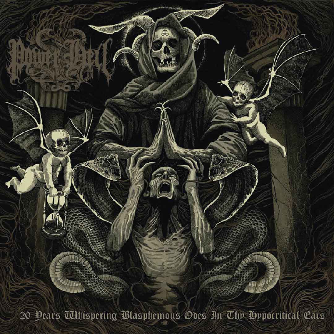 POWER FROM HELL - 20 Years Whispering Blasphemous Odes in Thy Hypocritical Ears