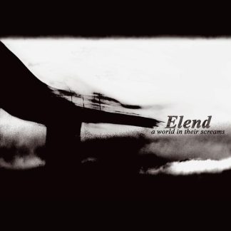 ELEND - A World In Their Screams
