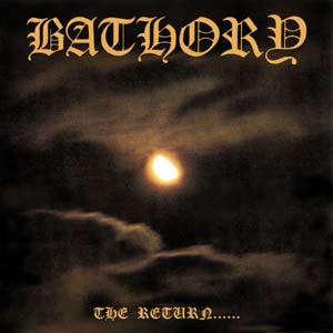 BATHORY - The Return...