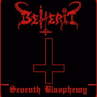 BEHERIT - Seventh Blasphemy (LP)