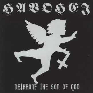 HAVOHEJ - Dethrone The Son Of God