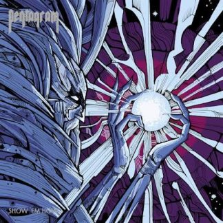 PENTAGRAM - Show 'em How (LP)
