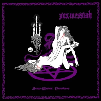 SEX MESSIAH - Sexus-Mortem, ouroboros