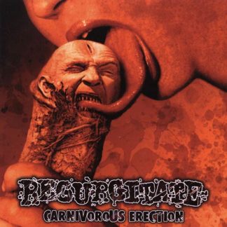 REGURGITATE - Carnivorous Erection (LP)