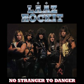 LAAZ ROCKIT - No Strangers To Danger (Silver LP)