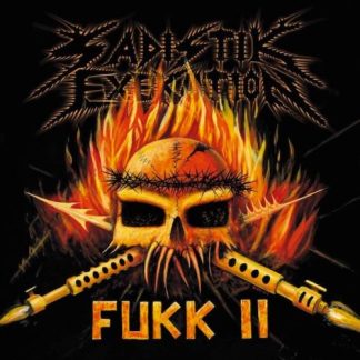SADISTIK EXEKUTION - Fukk II