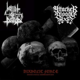 VOMIT OF DOOM/ATTACKER BLOODY AXE - Diabolic Force